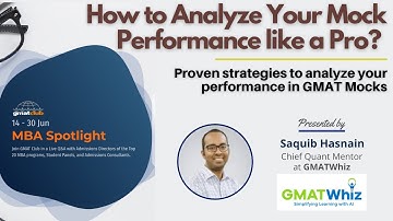 How to Analyze your Performance in GMAT Mocks as a Pro | #MBA Spotlight Fair June 2021