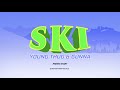 Young Thug & Gunna - Ski [Official Lyric Video] | Young Stoner Life