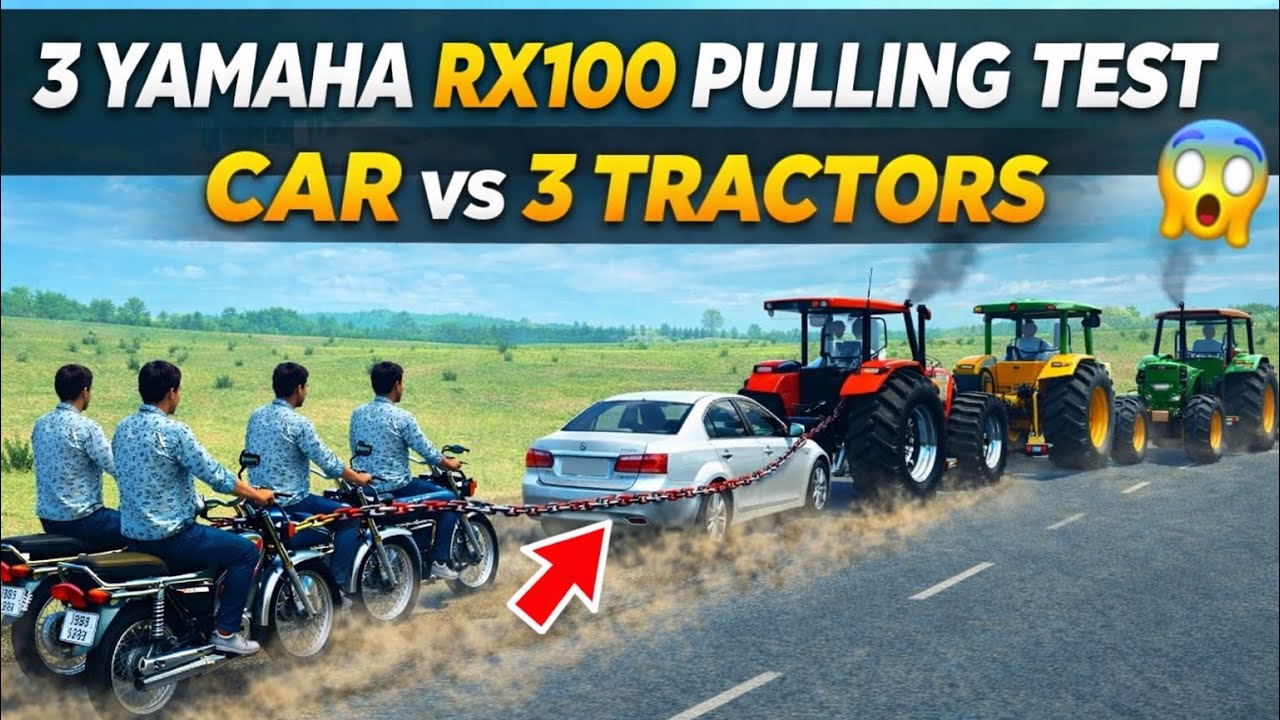 3 Yamaha RX100 Pulling Test 😱 Car vs 3 Tractors | gamer.tv