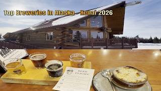 Best Breweries in Southcentral Alaska (Kenai) Craft Beer Guide (2026) | S2E7