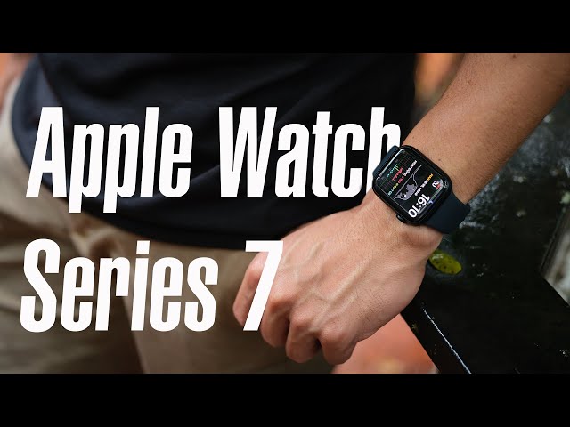 Trên tay Apple Watch Series 7: Màn hình to hơn, sáng hơn và đẹp hơn