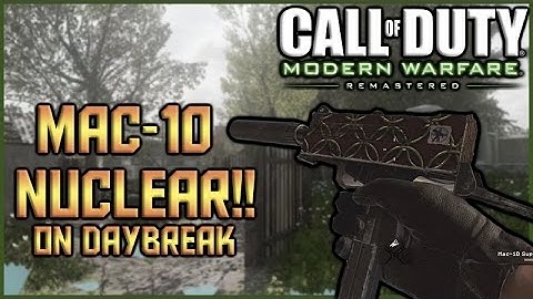 NUCLEAR! NEW "MAC-10" is GODLY!!! MWR SMG DLC GUN GAMEPLAY on Daybreak - COD Modern Warfare