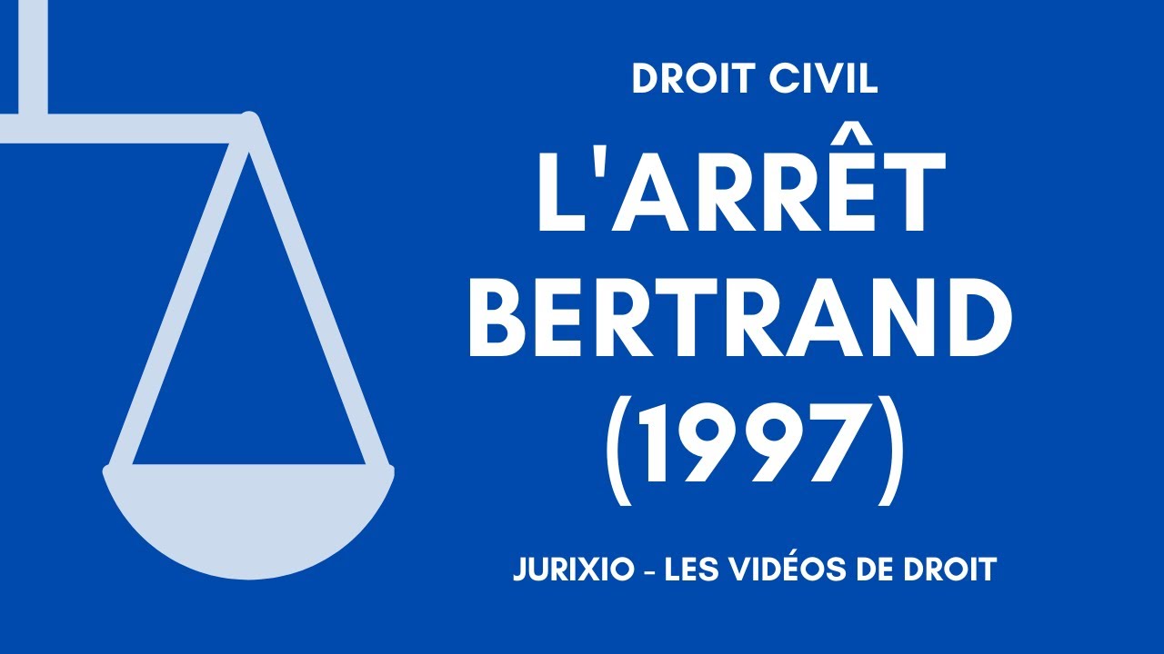 L'arrêt Bertrand de 1997 (Responsabilité civile) - La responsabilité du fait d'autrui