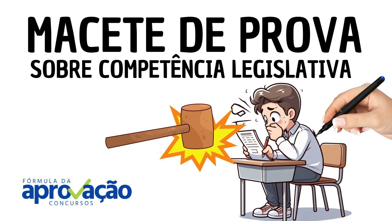 Macete de prova sobre Competência Legislativa Direito Constitucional