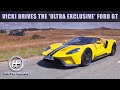 Vicki Drives the 'Ultra Exclusive' Ford GT | Fifth Gear