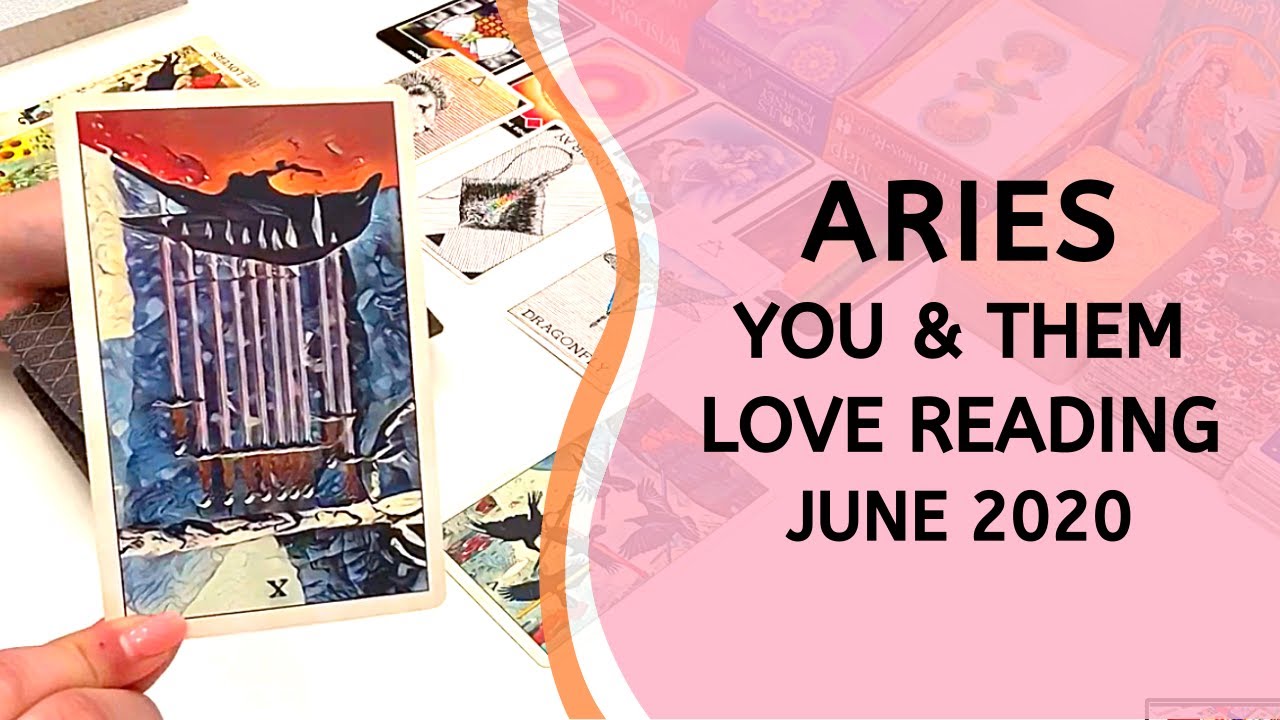 ARIES LOVE ~ WANTING A NEW BEGINNING WITH YOU, BUT... ~ YOU & THEM JUNE 2020