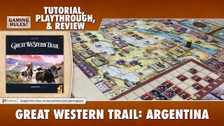 Great Western Trail: Argentina - Tutorial, Playthrough, and Review