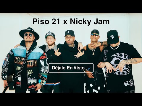 Piso 21 & Nicky Jam - Déjalo En Visto