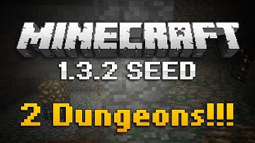 1.3.2 Minecraft Seeds - Two Dungeons under Spawn