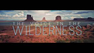 The voice in the wilderness