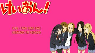 K-On! - Fuwa Fuwa Time ( Hirasawa Yui Version ) With Lyric