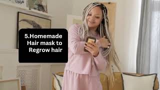 5 home made hair masks to regrowth  hair.