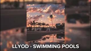 Download lagu SWIMMING POOLS - LLYOD [speed up]