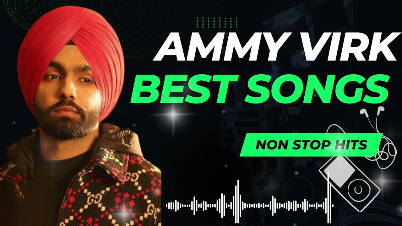 Nonstop Hits of Ammy Virk | Best Of Ammy Virk | Ammy Virk All Songs