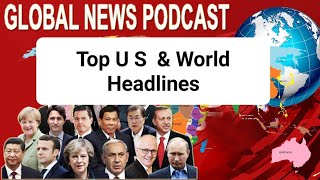 Top U S  & World Headlines — February 29, 2024, GLOBAL NEWS PODCAST