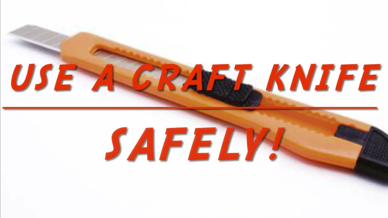 Craft Knife Safety and Tips for Beginners 