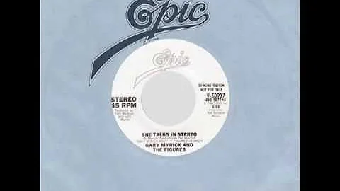Gary Myrick & The Figures  She Talks In Stereo (Ep...