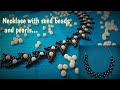 Necklace with seed beads and pearls/easy method/necklace making tutorial.