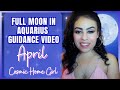 AQUARIUS FULL MOON GUIDANCE with April a.k.a Cosmic Homegirl!