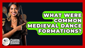 What Were Common Medieval Dance Formations? - Classical Serenade