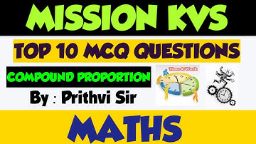 COMPOUND PROPORTION| PART 1| KVS MATHS| KVS PREPARATION| THE ZORAWAR CLASSES