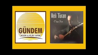 Veli Turan - Yare Kurban [© Gündem Müzik] Resimi