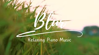 Blur ( Relaxing Piano Music )