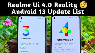 Realme Ui 4.0 With Android 13 Full Device List Roadmap | How to Get Realme Ui 4.0 Update For All