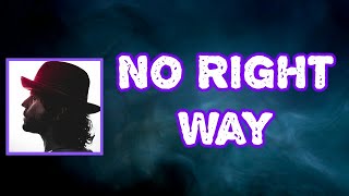 Langhorne Slim - No Right Way (Lyrics)