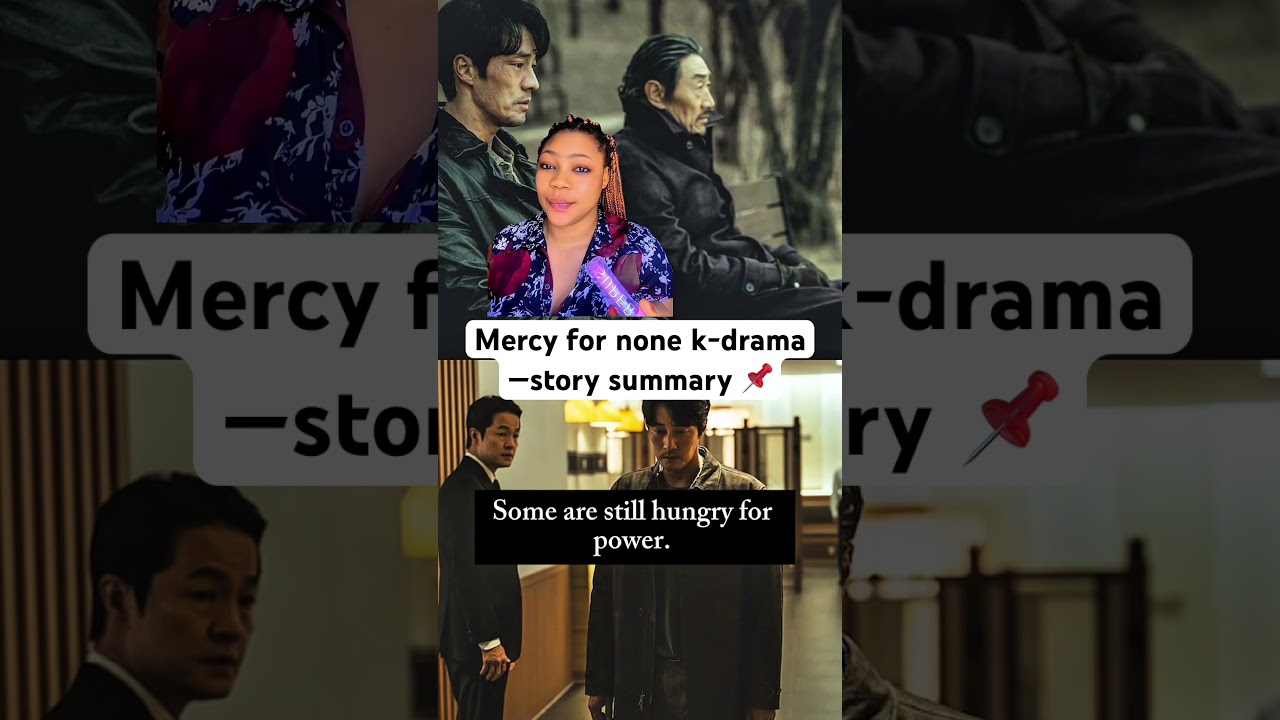 Mercy for none k-drama—story summary 📌