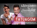 Léo Nascimento - Tatuagem (Eduardo Costa feat.)