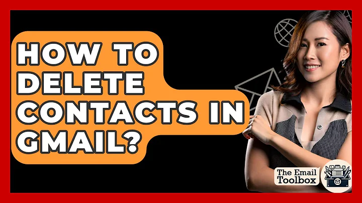 How To Delete Contacts In Gmail? - TheEmailToolbox.com