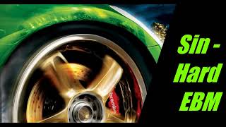 Sin - Hard EBM - Need For Speed Underground 2 Soundtrack