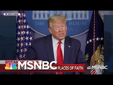 Trump’s Demand That Houses Of Worship Reopen Met With Dire Warnings | MSNBC