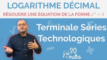 Résoudre une équation de la forme x^a = b - Logarithme décimal - Terminale Séries Technologiques