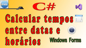 C#, calcular tempos entre datas e horários. DateTime e TimeSpan. C Sharp Windows Forms - Vídeo 5