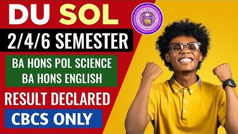 SOL BA Hons Political Science And BA Hons English 2/4/6 Semester Result Declared CBCS ONLY EXAM 2025