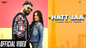 Hatt Jaa | Navv Inder | Navv Production | Latest Punjabi Songs 2021