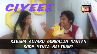 KIESHA ALVARO GOMBALIN MANTAN KODE MINTA BALIKA?