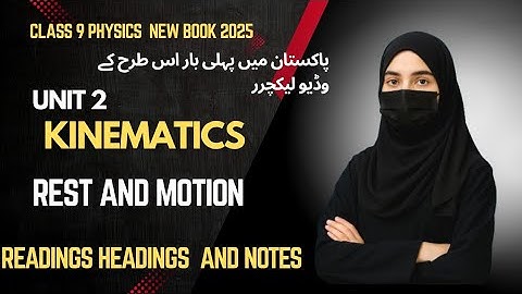 9Th Class Physics New Book Chapter 2 || Lecture 1 || Kinematics
