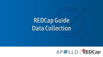 APOLLO REDCap Guide – Data Collection
