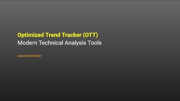 Optimized Trend Tracker (OTT) สำหรับ Scalping Strategy