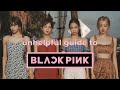 (un)helpful guide to blackpink ✹ 2019