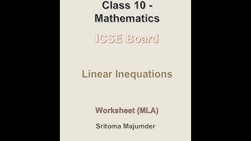 ICSE Grade 10 Mathematics Linear Inequations Worksheet (MLA)