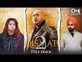 Qismat 2 Title Track (Full Video) | Ammy Virk | Sargun Mehta | B Praak | Jaani | Tips Punjabi