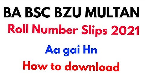 BZU Multan BA BSC roll number slips 2021 How to download ads slips