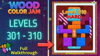 Wood Color Jam Levels 301-310 🪵 Full Walkthrough - All Solutions