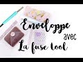 TUTO SCRAPBOOKING: créer une enveloppe à la FUSE tool