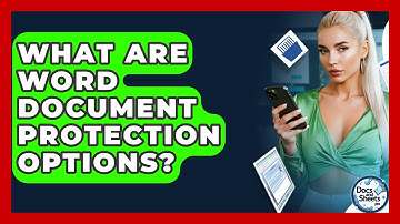 What Are Word Document Protection Options? - Docs and Sheets Pro