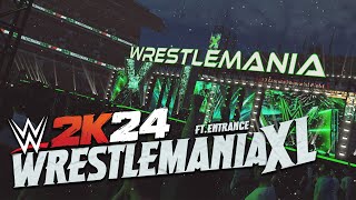 WRESTLEMANIA XL ft. Entrances|WWE2K24 PC MODS